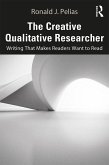 The Creative Qualitative Researcher (eBook, ePUB)