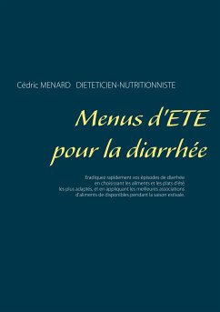 Menus d'été pour la diarrhée (eBook, ePUB) - Menard, Cédric