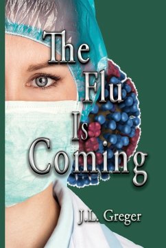 The Flu Is Coming (eBook, ePUB) - Greger, J. L.