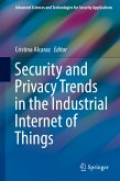 Security and Privacy Trends in the Industrial Internet of Things (eBook, PDF)