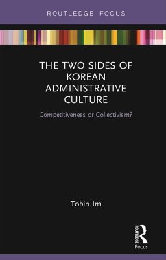 The Two Sides of Korean Administrative Culture (eBook, PDF) - Im, Tobin