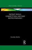 Patent Pools, Competition Law and Biotechnology (eBook, ePUB)