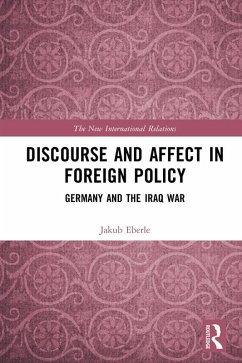 Discourse and Affect in Foreign Policy (eBook, PDF) - Eberle, Jakub