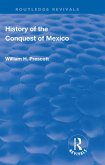 Revival: History of the Conquest of Mexico (1886) (eBook, ePUB)