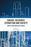 Energy, Resource Extraction and Society (eBook, PDF)