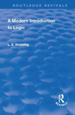 Revival: A Modern Introduction to Logic (1950) (eBook, ePUB) - Stebbing, Lizzie Susan