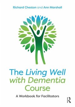The Living Well with Dementia Course (eBook, ePUB) - Cheston, Richard; Marshall, Ann
