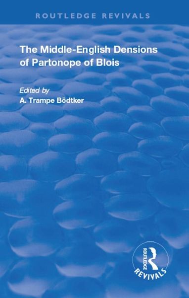 Revival: The Middle English Versions of Partonope of Blois (1912) (eBook, PDF)