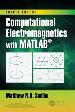 Computational Electromagnetics with MATLAB, Fourth Edition (eBook, PDF) - Sadiku, Matthew N. O.