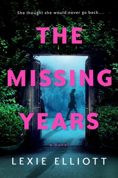 The Missing Years (eBook, ePUB) - Elliott, Lexie