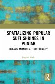 Spatializing Popular Sufi Shrines in Punjab (eBook, PDF)
