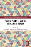 Young People, Social Media and Health (eBook, PDF)