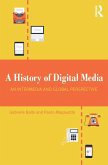 A History of Digital Media (eBook, PDF)