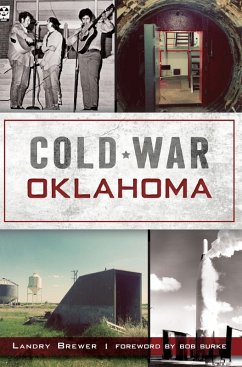 Cold War Oklahoma (eBook, ePUB) - Brewer, Landry