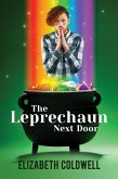 The Leprechaun Next Door (eBook, ePUB) The Leprechaun Next Door (eBook, ePUB)