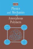 Physics and Mechanics of Amorphous Polymers (eBook, ePUB)