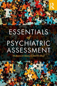 Essentials of Psychiatric Assessment (eBook, ePUB) - Abd El-Hay, Mohamed Ahmed