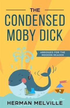 The Condensed Moby Dick (eBook, ePUB)