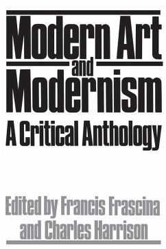 Modern Art And Modernism (eBook, ePUB) - Frascina, Francis; Harrison, Charles