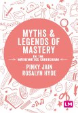 Myths and Legends of Mastery in the Mathematics Curriculum (eBook, ePUB)