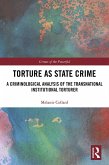 Torture as State Crime (eBook, ePUB)