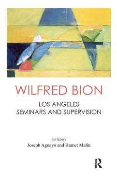 Wilfred Bion (eBook, ePUB) - R. Bion, Wilfred; Aguayo, Joseph; Malin, Barnet