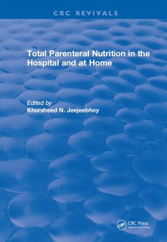 Total Parenteral Nutrition in the Hospital and at Home (eBook, ePUB) - Jeejeebhoy, Khursheed N.