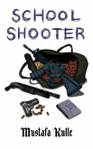 School Shooter (eBook, ePUB)