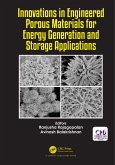 Innovations in Engineered Porous Materials for Energy Generation and Storage Applications (eBook, ePUB)