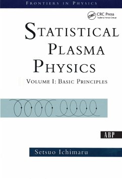 Statistical Plasma Physics, Volume I (eBook, ePUB) - Ichimaru, Setsuo