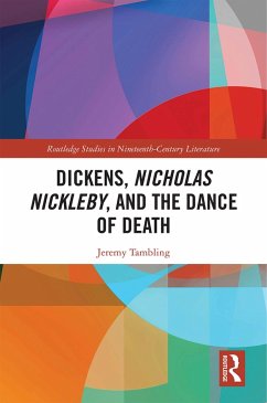 Dickens, Nicholas Nickleby, and the Dance of Death (eBook, ePUB) - Tambling, Jeremy