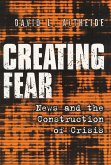 Creating Fear (eBook, ePUB) Creating Fear (eBook, ePUB)