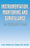 Instrumentation, Monitoring and Surveillance: Embankment Dams (eBook, PDF)