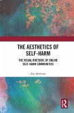 The Aesthetics of Self-Harm (eBook, ePUB)