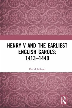 Cover Henry V and the Earliest English Carols: 1413-1440 (eBook, PDF)