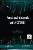 Functional Materials and Electronics (eBook, ePUB) Functional Materials and Electronics (eBook, ePUB)