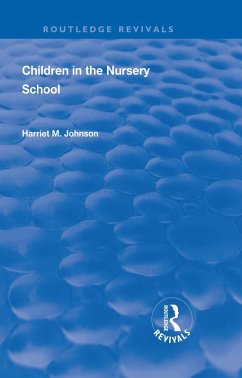 Revival: Children in the Nursery School (1928) (eBook, PDF) - Johnson, Harriet