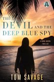 The Devil and the Deep Blue Spy (eBook, ePUB) The Devil and the Deep Blue Spy (eBook, ePUB)