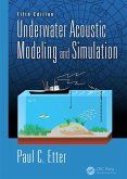 Underwater Acoustic Modeling and Simulation (eBook, ePUB)
