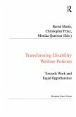 Transforming Disability Welfare Policies (eBook, ePUB)