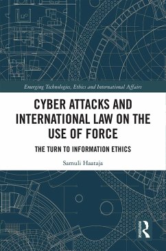 Cyber Attacks and International Law on the Use of Force (eBook, ePUB) - Haataja, Samuli