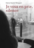 Je vous en prie, silence (eBook, ePUB)