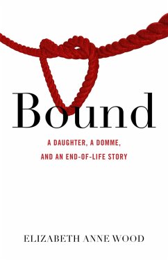 Bound (eBook, ePUB) - Wood, Elizabeth Anne