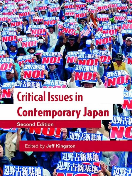 Critical Issues in Contemporary Japan (eBook, PDF) Critical Issues in Contemporary Japan (eBook, PDF)