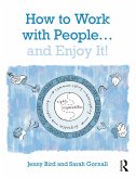 How to Work with People... and Enjoy It! (eBook, ePUB)