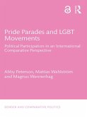 Pride Parades and LGBT Movements (eBook, ePUB)