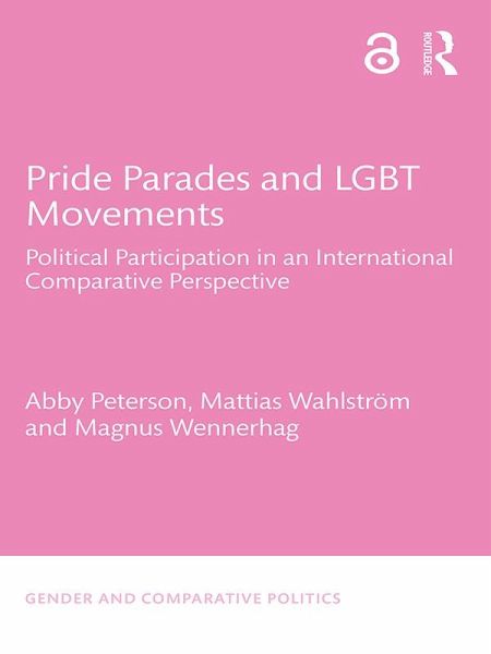Pride Parades and LGBT Movements (eBook, ePUB) Pride Parades and LGBT Movements (eBook, ePUB)