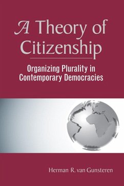 A Theory Of Citizenship (eBook, ePUB) - Gunsteren, Herman R. van