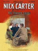 Nick Carter 745: The Hidden Crime (eBook, ePUB)