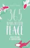 365 Ways to Find Peace (eBook, ePUB)